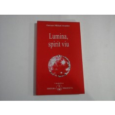 Lumina, spirit viu - Omraam Mikhael AIVANHOV