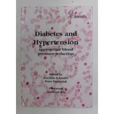 DIABETES AND HYPERTENSION - APPROPPRIATE BLOOD PRESSURE REDUCTION , edited by JOACHIM SCHRADER and PETER DOMINIAK , 2002