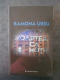 RAMONA URSU - NOAPTEA CA HOTII (2017), Humanitas