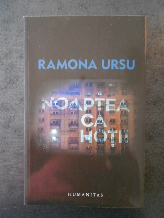 RAMONA URSU - NOAPTEA CA HOTII (2017)