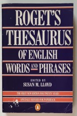 ROGET &#039; S THESAURUS OF ENGLISH WORDS AND PHRASES , edited by SUSAN M. LLOYD , 1982
