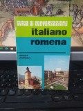 Ghid de conversație italian rom&acirc;n, Guida di conservazione italiano romena, Adriana Lazarescu, București 1977, 090