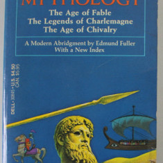 BULFINH 'S MYTHOLOGY : THE AGE OF FABLE , THE LEGENDS OF CHARLEMAGNE , THE AGE OF CHIVALRY , 1967, COPERTA SI PAGINILE DE INTRODUCERE CU CU URMA DE RU