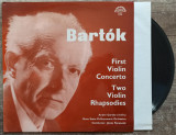 Bartok, First Violin Concerto, Two Violin Rhapsodies// disc vinil, Clasica, electrecord
