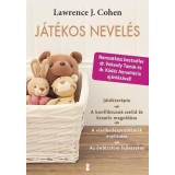 J&aacute;t&eacute;kos nevel&eacute;s - J&aacute;t&eacute;kter&aacute;pia. A konfliktusok szel&iacute;d &eacute;s kreat&iacute;v megold&aacute;sa... - Lawrence J. Cohen