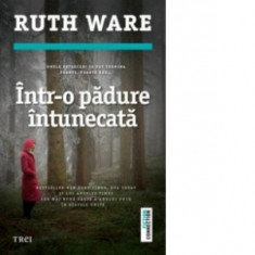 Intr-o padure intunecata - Ruth Ware