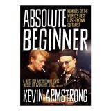 Absolute Beginner - Biografia lui Kevin Armstrong, Chitarist si Producator Muzical. Povesti cu David Bowie, Paul McCartney, Iggy Pop