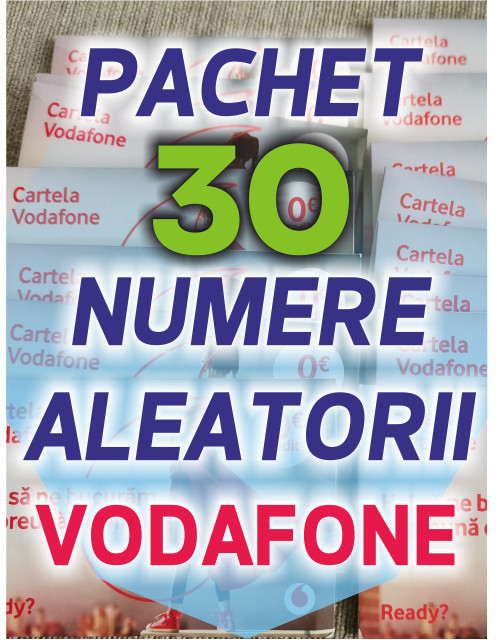 Pachet de 30 Cartele Vodafone SIGILATE numere aleatorii cartela numar SIM mobil