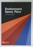 ENVIRONMENT , SPACE , PLACE , VOL. 7 , ISSUE 2 , FALL 2015