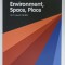 ENVIRONMENT , SPACE , PLACE , VOL. 7 , ISSUE 2 , FALL 2015
