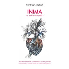 Inima. O istorie completa &ndash; Sandeep Jauhar