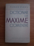 Tudor Vianu - Dictionar de maxime comentate