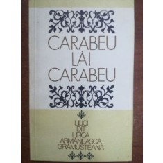 Lilici dit lirica armaneasca gramusteana- Carabeu Lai Carabeu