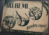 Cumpara ieftin DO RE MI - 14 CANTECE PENTRU COPII (VERSURI HARRY NEGRIN / MUZICA ION LARIAN / ILUSTRATII L. EPOL / FOTO L. TIBOR) [CU PARTITURI/EDITURA DE STAT 1949]