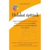 Hidakat &eacute;p&iacute;t&uuml;nk - Hogyan alak&iacute;that ki a katolikus egyh&aacute;z &eacute;s az LMBT-k&ouml;z&ouml;ss&eacute;g tisztelettel, egy&uuml;tt&eacute;rz&eacute;ssel &eacute;s gy&ouml;ng&eacute;ds&eacute;ggel teli kapcsolatot? - James M