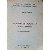 MECANISME DE REACTIE IN CHIMIA ORGANICA. CAPITOLE SPECIALE-EUGENIA COMANITA-236679