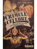 Alexandre Dumas - Din crimele celebre - Marchiza de Brinvilliers - Contesa Vaninka