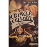 Alexandre Dumas - Din crimele celebre - Marchiza de Brinvilliers - Contesa Vaninka