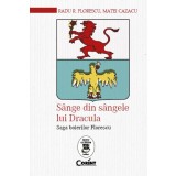 S&acirc;nge din s&acirc;ngele lui Dracula. Saga boierilor Florescu