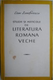 Studii și Articole Literatura Rom&acirc;nă Veche - Dan Zamfirescu (Carte anticariat)