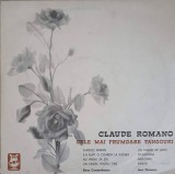 Disc vinil, LP. CELE MAI FRUMOASE TANGOURI-CLAUDE ROMANO-265410, Electrecord
