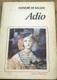 LITR9 0442 Literatura - Colectia Editura Eminescu - Honore de Balzac - Adio