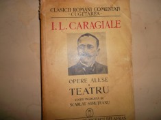 OPERE ALESE de I. L . CARAGIALE , VOL. I+II SCARLAT STRUTEANU , 1940 foto
