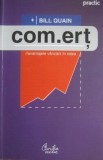 Bill Quain - Com.ert. Avantajele vanzarii in retea