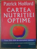 Cartea Nutritiei Optime - Patrick Holford, Editura All, 2007, Romana, Medicina Alternativa, Stare Buna