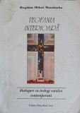 TEOFANIA INTERIOARA. DIALOGURI CU TEOLOGI CATOLICI CONTEMPORANI-BOGDAN MIHAI MANDACHE-222024
