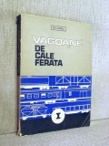 Vagoane de cale ferata, Vol. I - Gh. Ionescu