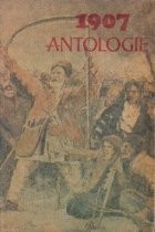 1907 - Antologie. Documente, Literatura, Arta