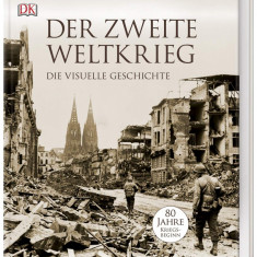 Der Zweite Weltkrieg: Die visuelle Geschichte | Charles Messenger, R. G. Grant, Jonathan Bastable