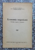 Economia Organizata. Conceptia Organica A Economiei - Ion D. Varta , X189
