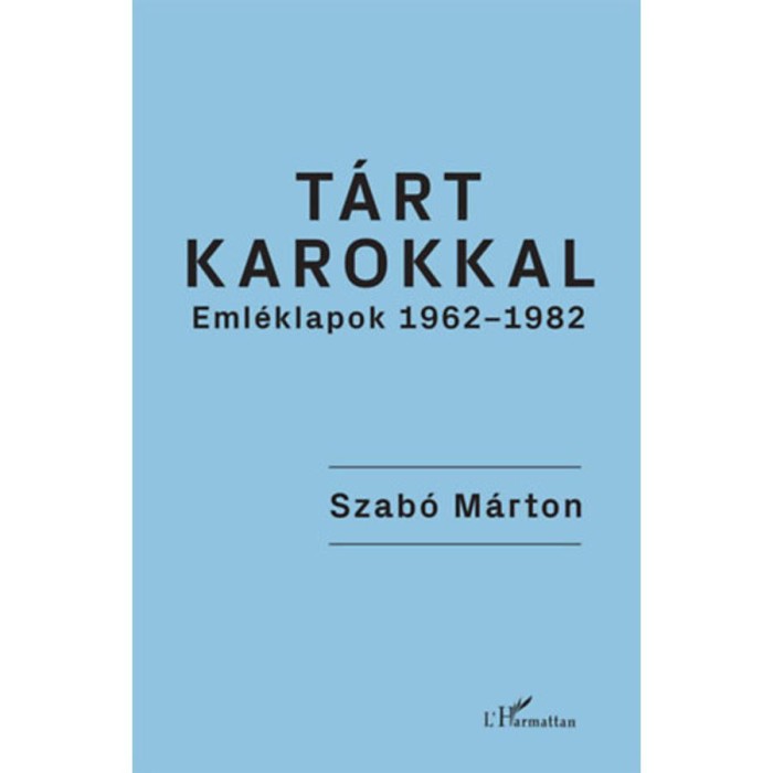 T&aacute;rt karokkal - Eml&eacute;klapok 1962-1982 - Szab&oacute; M&aacute;rton
