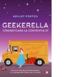 Geekerella. Cenusareasa la conventia SF - Ashley Poston