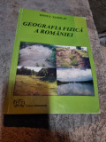 Danut Tanislav - Geografia fizica a Romaniei