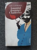 AMANTUL DOAMNEI CHATTERLEY - D. H. Lawrence (editura Litera)