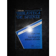 ROGER TRIGG - INTELEGEREA STIINTEI SOCIALE. O INTRODUCERE FILOSOFICA