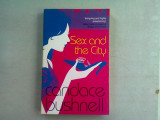 SEX AND THE CITY - CANDACE BUSHNELL (CARTE IN LIMBA ENGLEZA)