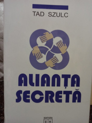 Tad Szulc - Alianta secreta (2002) foto