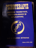 PSIHOTERAPIE - REPERE TEORETICE, METIDOLOGICE SI APLICATIVE - IOLANDA MITROFAN