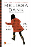 The Girls&#039; Guide to Hunting and Fishing