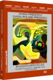 Inteligenta artificiala azi. O perspectiva a dreptului a drepturilor omului a eticii si nu numai - Editura Universul Juridic