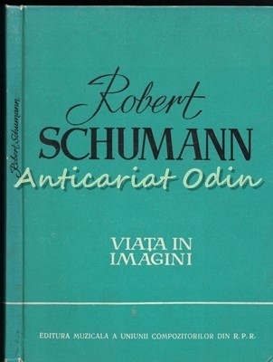 Robert Schumann. Viata In Imagini foto