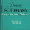 Robert Schumann. Viata In Imagini