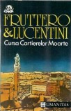 Cursa cartierelor moarte - Carlo Fruttero, Franco Lucentini, Editura Humanitas, 1992, Literatura straina, Romane celebre