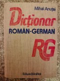 Dictionar Roman-German Mihai Anutei, Stiintifica, 1619 pagini, 1990, Romana