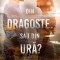 Din Dragoste. Sau Din Ura?, Samantha Young - Editura Bookzone