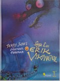 Saga lui Erik Vikingul - Terry Jones, Michael Foreman - Carte Copii, Povesti
